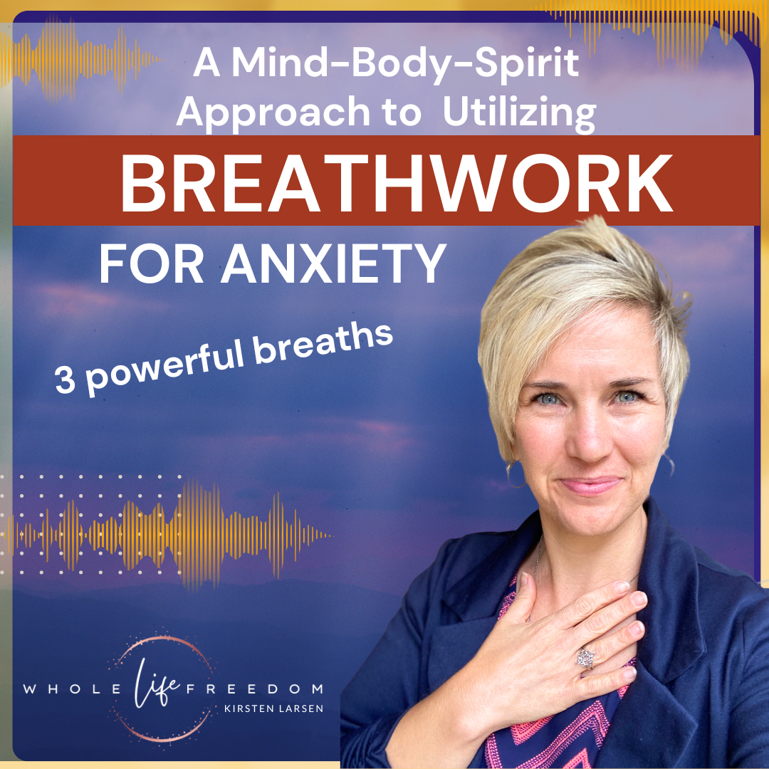 3 Breathwork Patterns to Release Anxiety - Whole Life Freedom ...